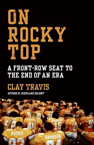Book On Rocky Top: A Front-Row Seat to the End of an Era free