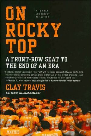 Book On Rocky Top: A Front-Row Seat to the End of an Era free