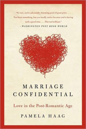Book Marriage Confidential: Love in the Post-Romantic Age free