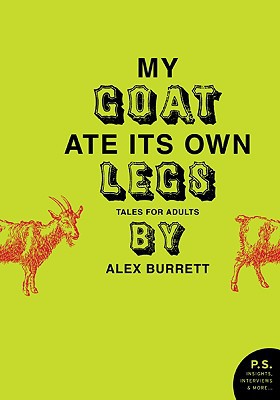 Book My Goat Ate Its Own Legs: Tales for Adults free
