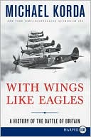 Book With Wings Like Eagles: A History of the Battle of Britain free