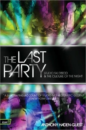 Book The Last Party: Studio 54, Disco, and the Culture of the Night free