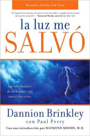 Book La luz me salvó: Las revelaciones de un hombre que murio dos veces (Spanish Edition) free