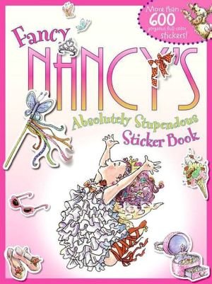 Book Fancy Nancy's Absolutely Stupendous Sticker Book free