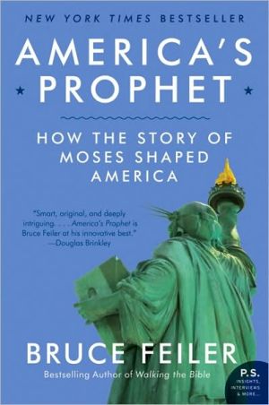 Book America's Prophet: How the Story of Moses Shaped America (P.S.) free