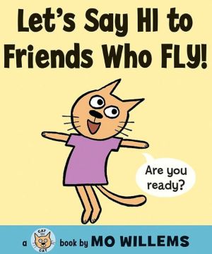Book Let's Say Hi to Friends Who Fly! (Cat the Cat Series, 2) free