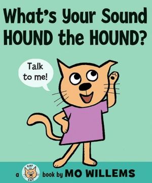 Book What's Your Sound, Hound the Hound? (Cat the Cat (Hardcover)) free