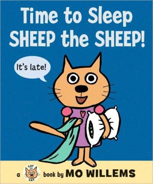 Book Time to Sleep, Sheep the Sheep! (Cat the Cat (Hardcover)) free
