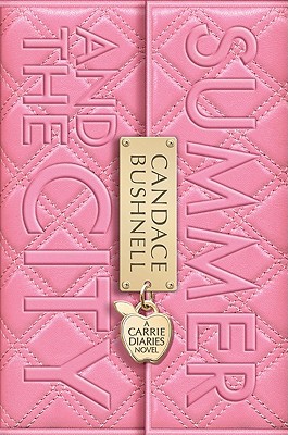 Book Summer and the City (Carrie Diaries, Book 2) free