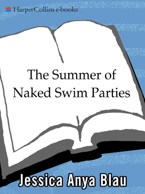Book The Summer of Naked Swim Parties: A Novel (P.S.) free