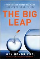 Book The Big Leap: Conquer Your Hidden Fear and Take Life to the Next Level free