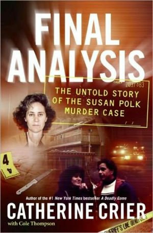 Book Final Analysis: The Untold Story of the Susan Polk Murder Case free
