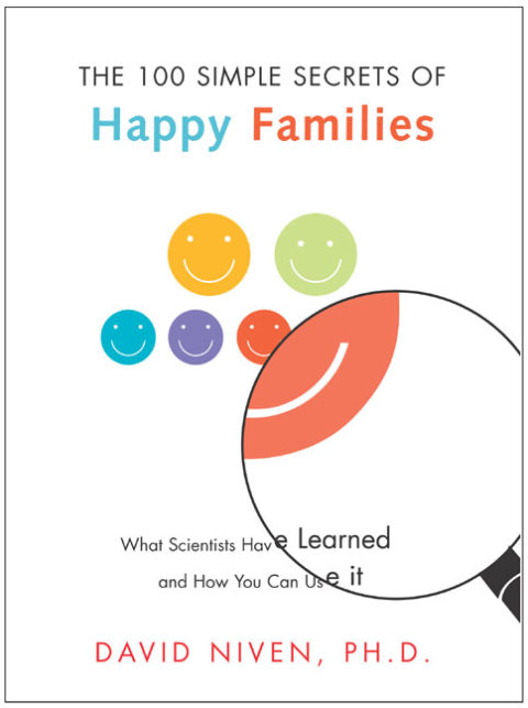 Book 100 Simple Secrets of Happy Families: What Scientists Have Learned and How You Can Use It (100 Simple Secrets, 4) free
