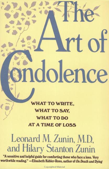 Book The Art of Condolence: What to Write, What to Say, What to Do at a Time of Loss free