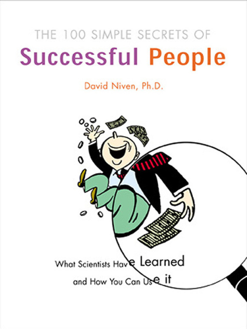 Book The 100 Simple Secrets of Successful People: What Scientists Have Learned and How You Can Use It (100 Simple Secrets, 2) free