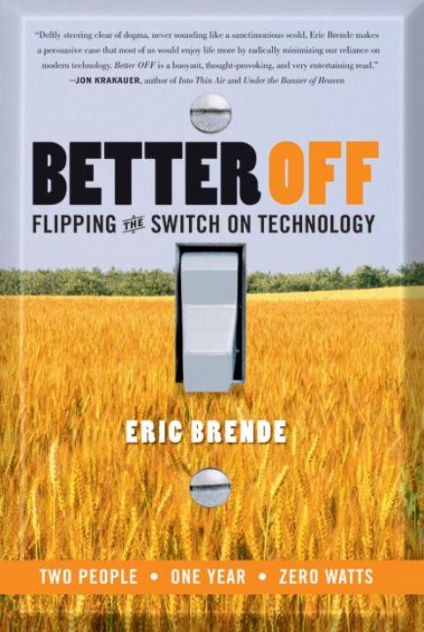 Book Better Off: Flipping the Switch on Technology (P.S.) free