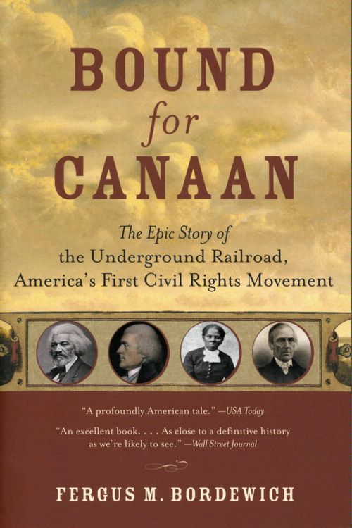 Book Bound for Canaan: The Epic Story of the Underground Railro free
