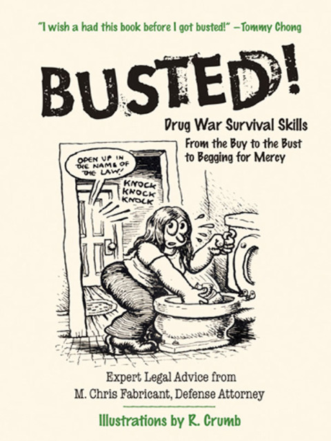Book Busted!: Drug War Survival Skills and True Dope D free