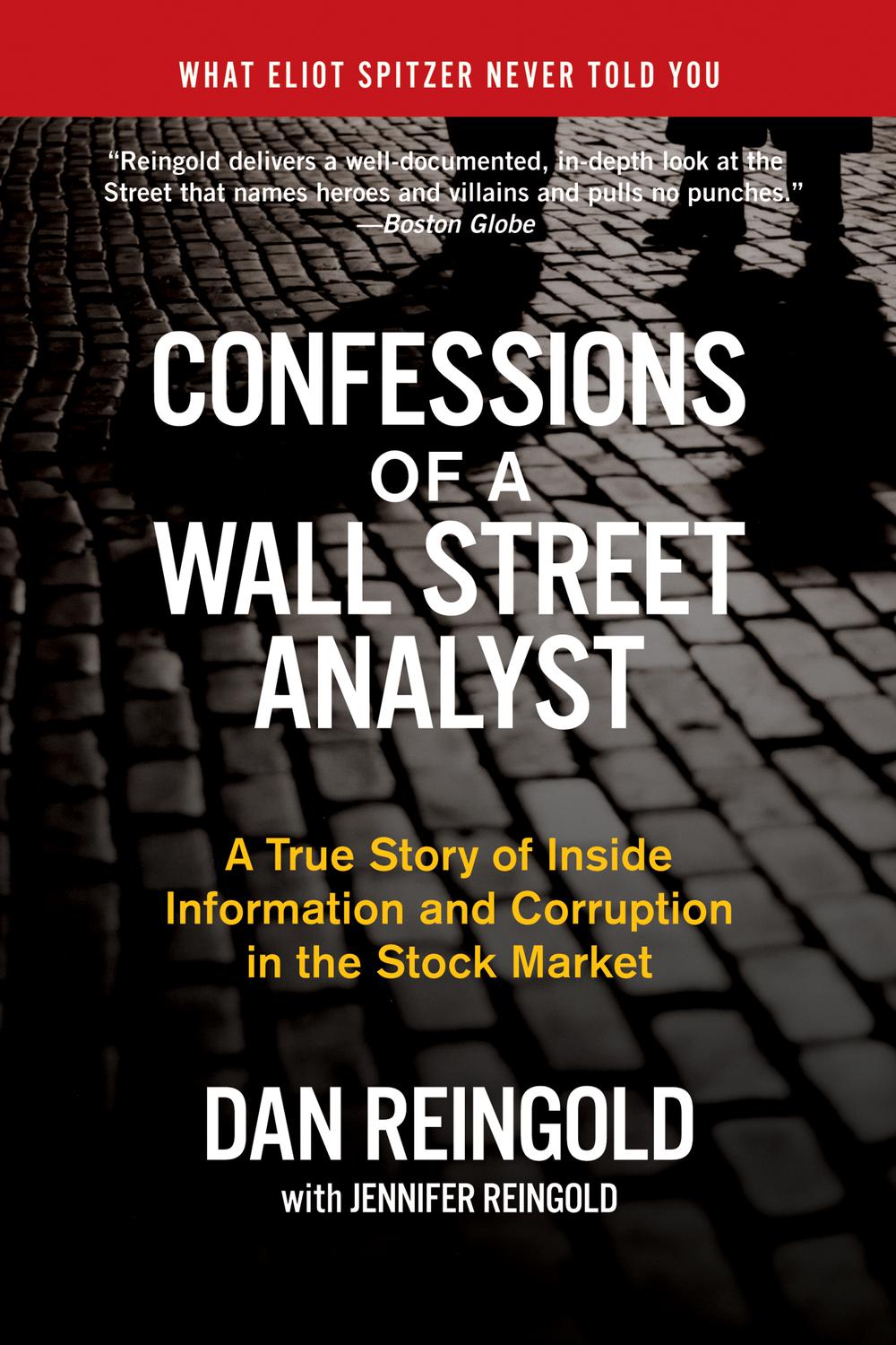 Book Confessions of a Wall Street Analyst: A True Story of Inside Information and Corruption in the Stock Market free