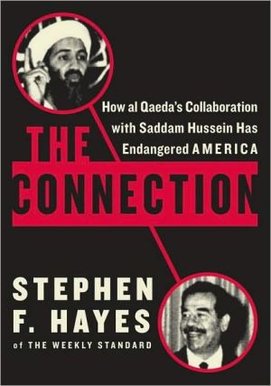Book The Connection: How al Qaeda's Collaboration with Saddam Hussein Has Endangered America free