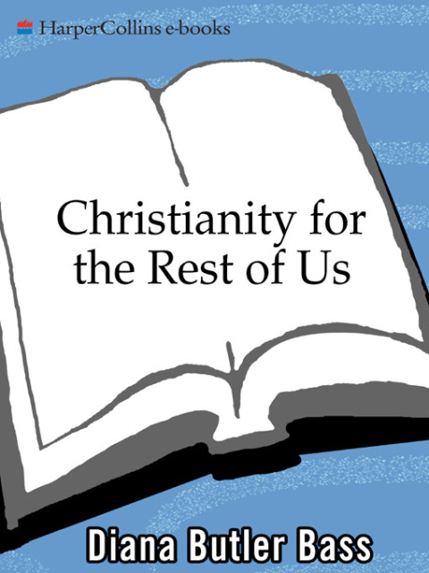 Book Christianity for the Rest of Us: How the Neighborhood Church Is Transforming the Faith free