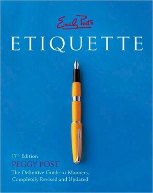 Book Emily Post's Etiquette 17th Edition (EMILY POST'S ETIQUETTE (THUMB INDEXED)) free