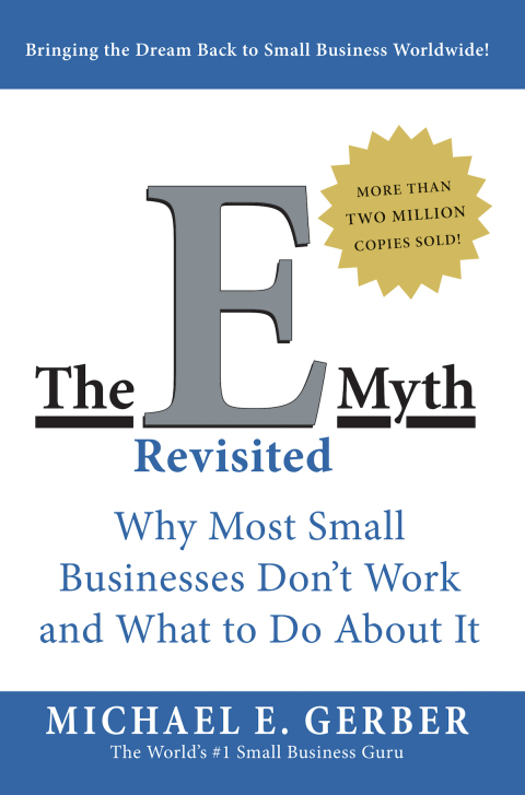 Book The E-Myth Revisited: Why Most Small Businesses Don't Work and What to Do About It free
