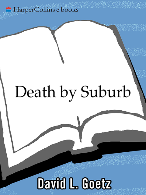 Book Death by Suburb: How to Keep the Suburbs from Killing Your Soul free