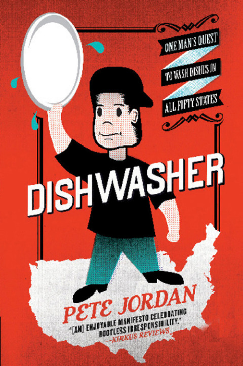 Book Dishwasher: One Man's Quest to Wash Dishes in All Fifty States (P.S.) free