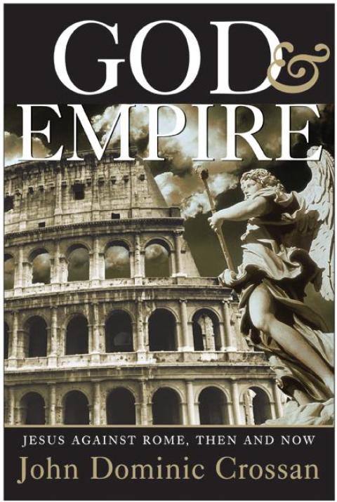 Book God and Empire: Jesus Against Rome, Then and Now free