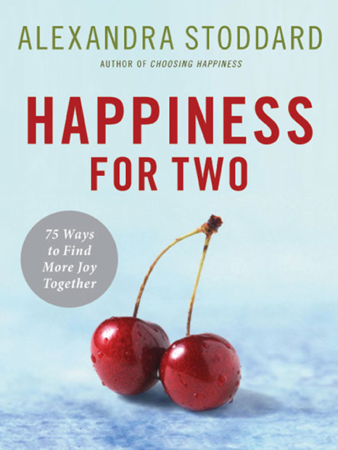 Book Happiness for Two: 75 Secrets for Finding More Joy Together free