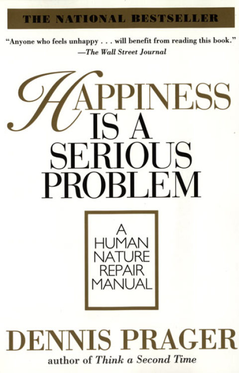 Book Happiness Is a Serious Problem: A Human Nature Repair Manual free