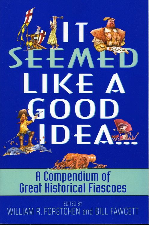 Book It Seemed Like a Good Idea... free
