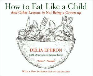 Book How to Eat Like a Child free