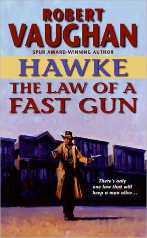 Book Hawke: The Law of a Fast Gun free