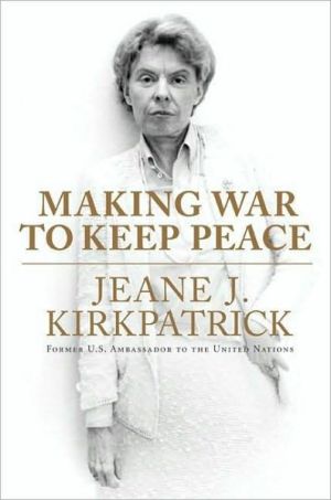 Book Making War to Keep Peace: Trials and Errors in American Foreign Policy from Kuwait to Baghdad free