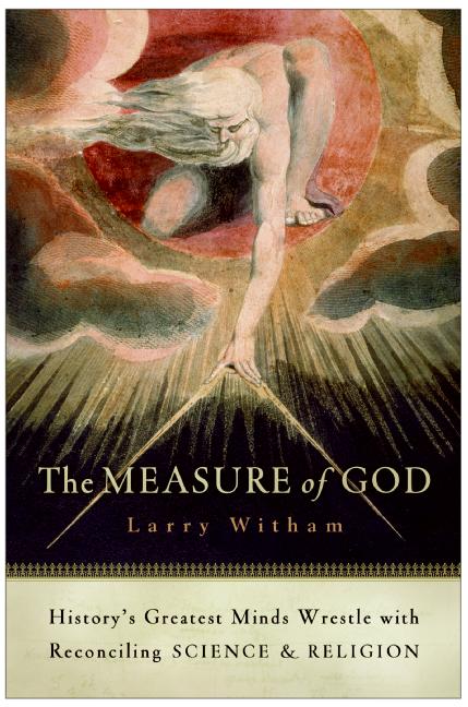 Book The Measure of God: History's Greatest Minds Wrestle with Reconciling Science and Religion free