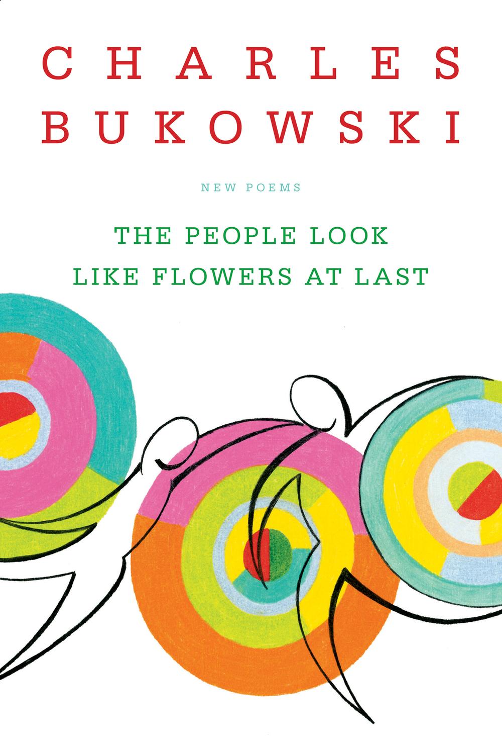 Book The People Look Like Flowers At Last: New Poems free