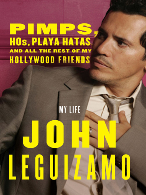 Book Pimps, Hos, Playa Hatas, and All the Rest of My Hollywood Friends free