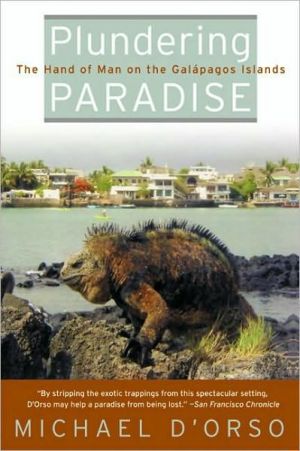 Book Plundering Paradise: The Hand of Man on the Galapagos Islands free