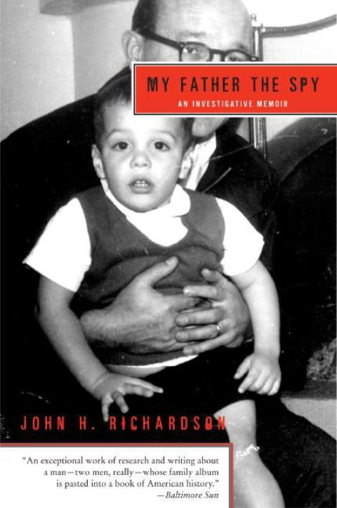 Book My Father the Spy: An Investigative Memoir free