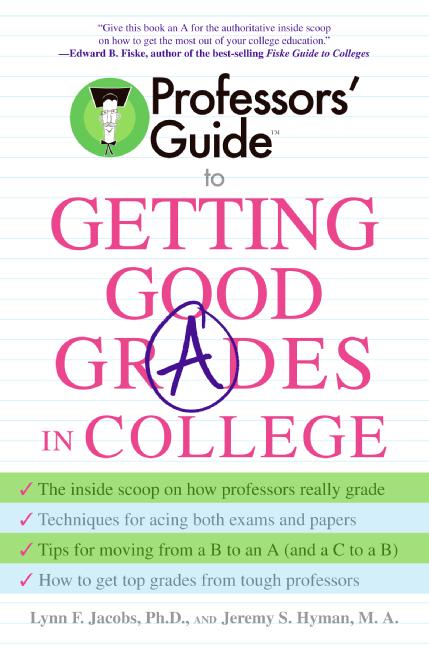 Book Professors' Guide(TM) to Getting Good Grades in College free
