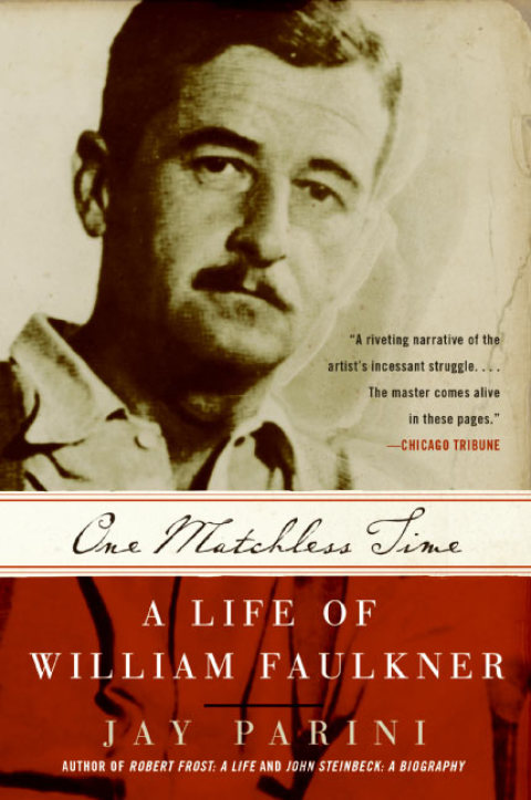 Book One Matchless Time: A Life of William Faulkner free