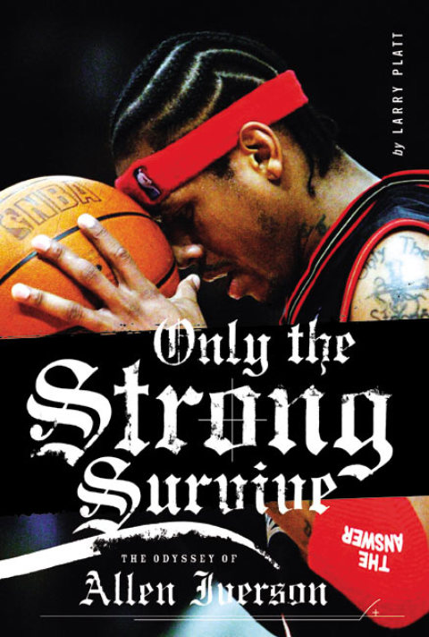 Book Only the Strong Survive: Allen Iverson & Hip-Hop American Dream free