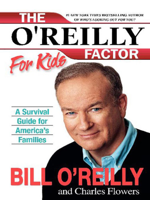 Book The O'Reilly Factor for Kids: A Survival Guide free