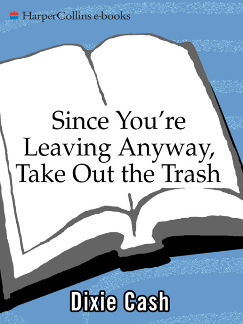 Book Since You're Leaving Anyway, Take Out the Trash (Domestic Equalizers Book 1) free