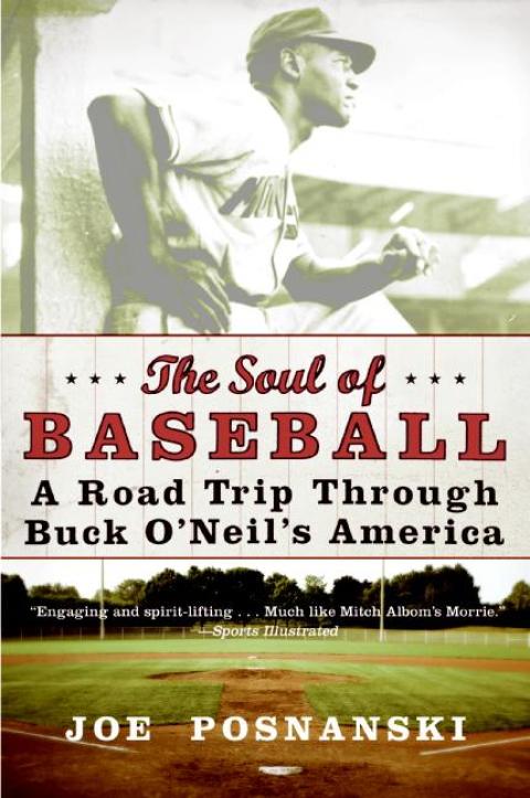 Book The Soul of Baseball: A Road Trip Through Buck O'Neil's America free