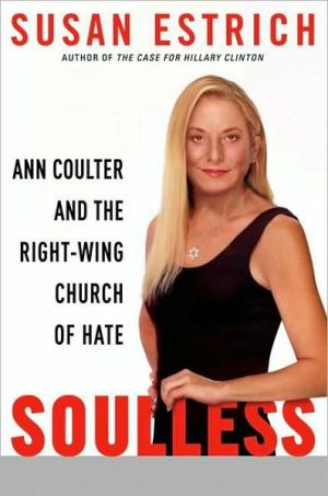 Book Soulless: Ann Coulter and the Right-Wing Church of Hate free