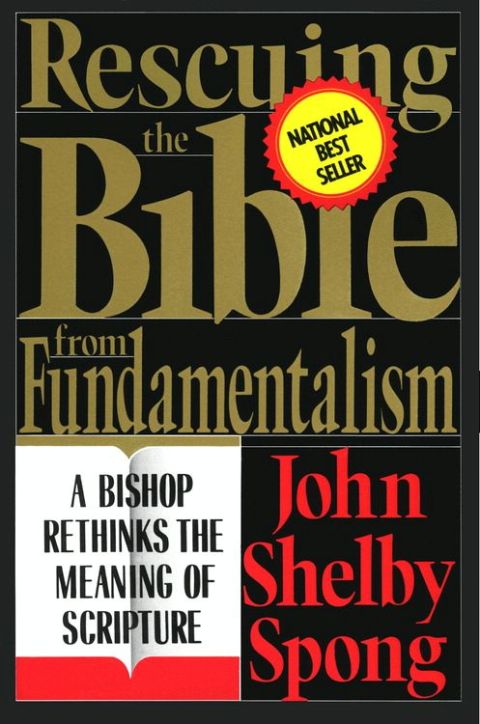Book Rescuing the Bible from Fundamentalism: A Bishop Rethinks this Meaning of Script free