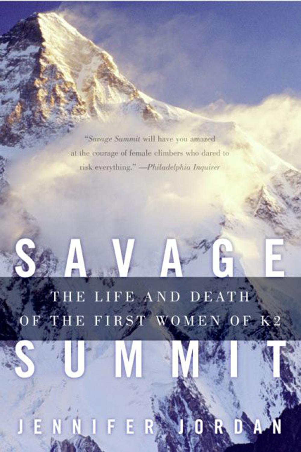 Book Savage Summit: The Life and Death of the First Women of K2 free